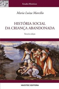 bokomslag Histria social da criana abandonada
