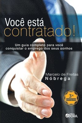 bokomslag Voc est contratado! Um guia completo para voc conquistar o emprego dos seus sonhos