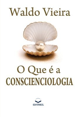 O que  a Conscienciologia 1