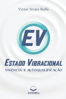 bokomslag Estado Vibracional - Vivência e Autoqualificação