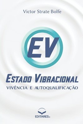 Estado Vibracional - Vivncia e Autoqualificao 1