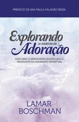 Explorando os Misterios da Adoracaco 1