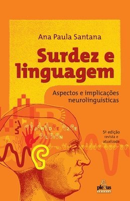 bokomslag Surdez e linguagem - Aspectos e implicaes neurolingusticas