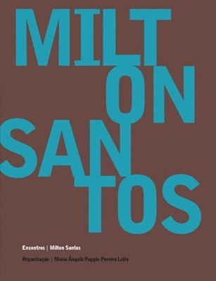 Milton Santos - Encontros 1