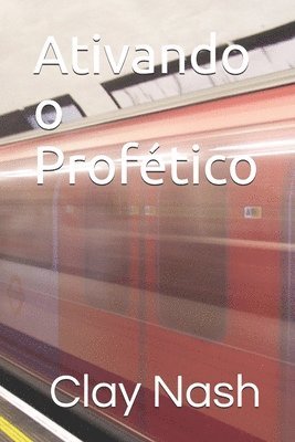 Ativando o Profético 1