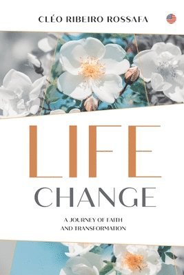 Cléo Ribeiro Rossafa - Life Changing, Häftad