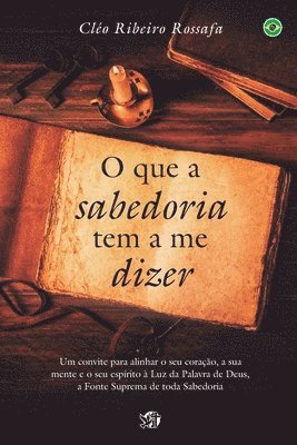 Cléo Ribeiro Rossafa - O que a sabedoria tem a me dizer, Häftad