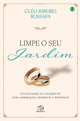 Cléo Ribeiro Rossafa - Limpe o seu jardim, Häftad