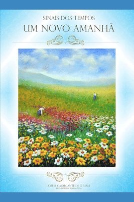 José B Cavalcante de O Maia, José B. Cavalcante de O. Maia - Um novo amanhã, Häftad