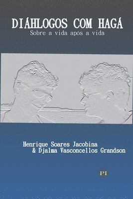Henrique Soares Jacobina, Djalma Jacobina Neto - Diáhlogos com Hagá, Häftad