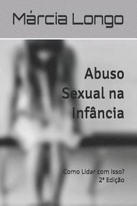 bokomslag Abuso Sexual na Infância: Como Lidar com Isso?