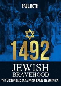bokomslag 1492 Jewish Bravehood