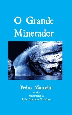 O Grande Minerador 1