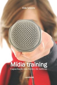 bokomslag Mídia training: capacitação das fontes de notícias