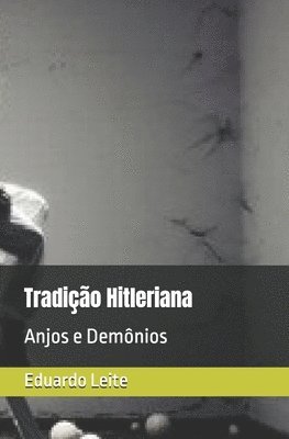 Eduardo Cesar Leite - Tradição Hitleriana, Häftad