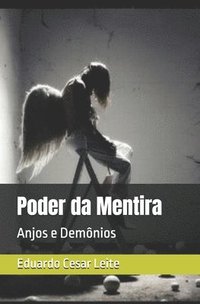 bokomslag Poder da Mentira: Anjos e Demônios