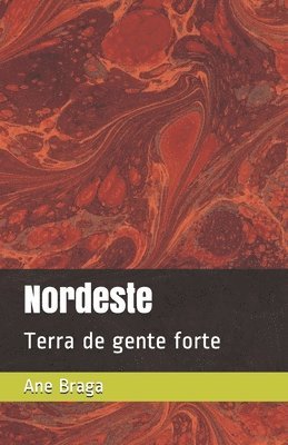 Nordeste: Terra de gente forte 1