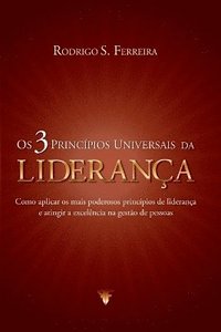 bokomslag Os 3 Princpios Universais Da Liderana