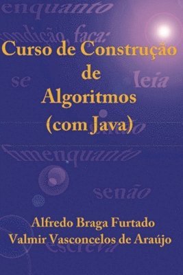 Curso de Construção de Algoritmos (com Java)