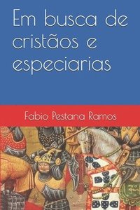 bokomslag Em busca de cristãos e especiarias