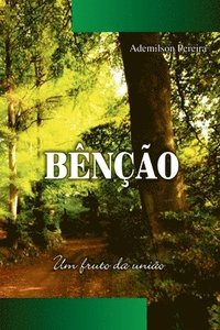 bokomslag Bênção: Um Fruto da União