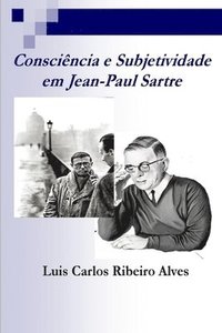 bokomslag Conciência e Subjetividade: em Jean-Paul Sartre