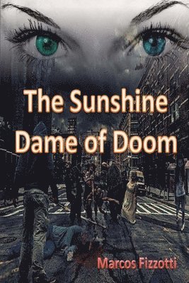 Marcos Fizzotti - Sunshine Dame of Doom, Häftad