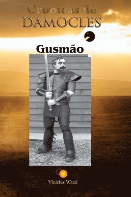 Crônicas de Damocles: Gusmão 1