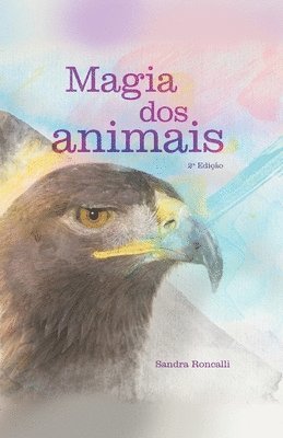 Sandra Roncalli - Magia dos animais, Häftad. Tillgänglighet: Tillfälligt slut