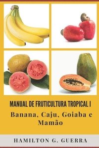 bokomslag Manual de Fruticultura Tropical