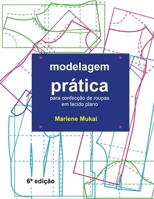 bokomslag Modelagem Prática para confecção de roupas em tecido plano