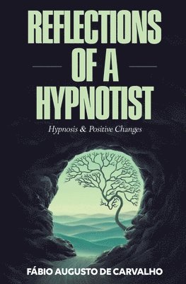 Reflections of a Hypnotist 1