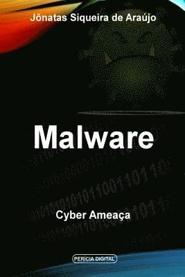 bokomslag Malware: Cyber Ameaça