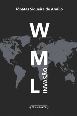 Jonatas Siqueira de Araujo - WML Invasão, Häftad. Tillgänglighet: Lägg i varukorg