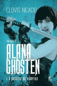 bokomslag Alana Ghosten e o sorriso da vampira