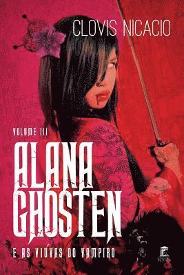 Alana Ghosten e as viuvas do vampiro 1