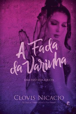 A fada da varinha: Uma fantasia adulta 1