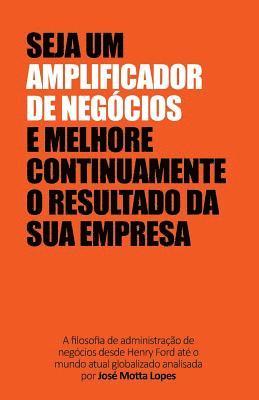 bokomslag Amplificador de Negócios: Descubra Como a Sua Inteligência Pode Aproveitar OS Melhores Recursos Disponíveis