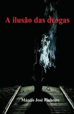 bokomslag A ilusão das drogas