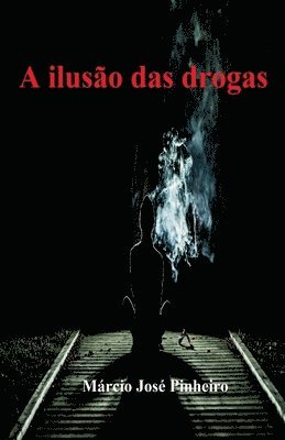 bokomslag A ilusão das drogas