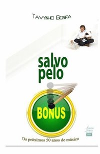 bokomslag Salvo pelo Bonus: Os proximos 50 anos