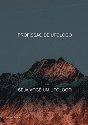 Profissão De Ufólogo