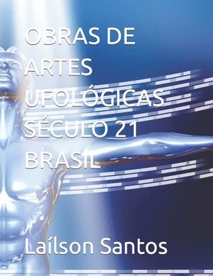bokomslag Obras de Artes Ufológicas Século 21 Brasil