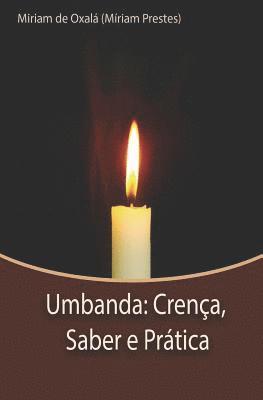 Míriam Prestes de Oxalá, Míriam Prestes - Umbanda: Crença, Saber e Prática, Häftad
