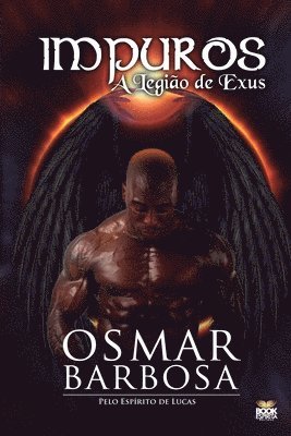 Impuros - A Legião de Exus