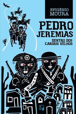 bokomslag Pedro Jeremias - Dentro dos Cariris velhos