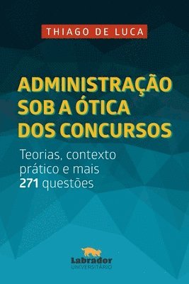 Thiago de Luca - Administração sob a ótica dos concursos, Häftad