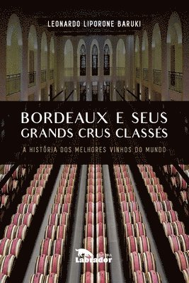 Bordeaux e Seus Grands Crus Classes 1