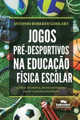 bokomslag Jogos pr-desportivos na educao fsica escolar