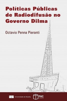 bokomslag Políticas Públicas de Radiodifusão no Governo Dilma